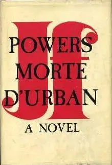 Cover of Morte d'Urban by J. F. Powers
