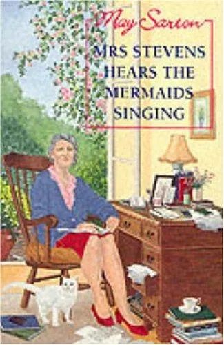 Cover of Mrs. Stevens Hears the Mermaids Singing by May Sarton