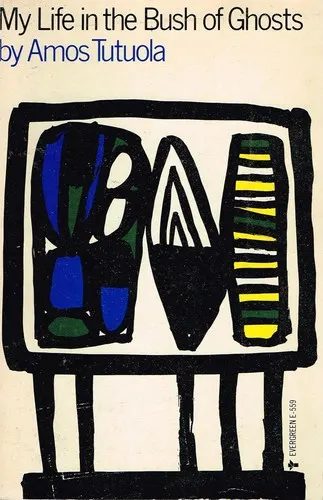 Cover of My Life in the Bush of Ghosts by Amos Tutuola
