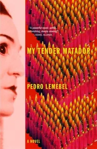 Cover of My Tender Matador by Pedro Lemebel