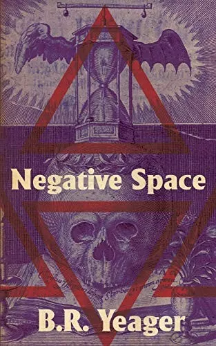 Cover of Negative Space by B. R. Yeager