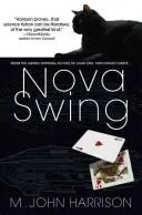 Cover of Nova Swing by M. John Harrison