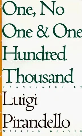 Cover of One, No One and One Hundred Thousand by Luigi Pirandello