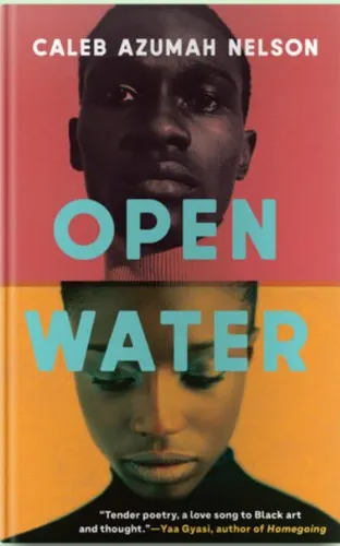 Cover of Open Water by Caleb Azumah Nelson