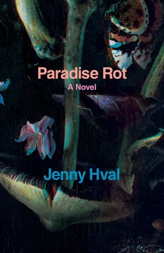 Cover of Paradise Rot by Jenny Hval