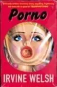 Cover of Porno by Irvine Welsh