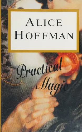 Cover of Practical Magic by Alice Hoffman