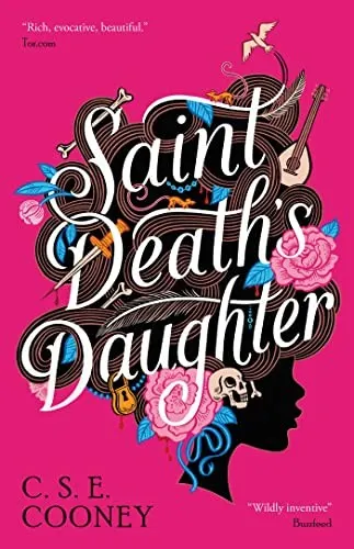 Cover of Saint Death’s Daughter by C. S. E. Cooney