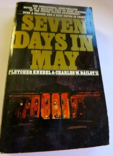Cover of Seven Days in May by Fletcher Knebel, Charles W. Bailey