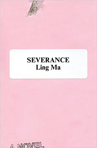 Cover of Severance by Ling Ma