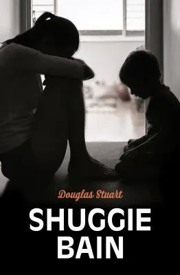 Cover of Shuggie Bain by Douglas Stuart