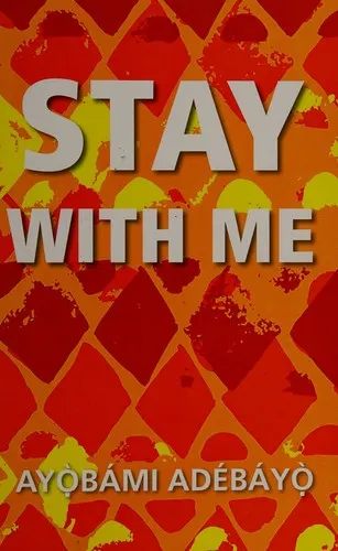 Cover of Stay with Me by Ayobami Adebayo