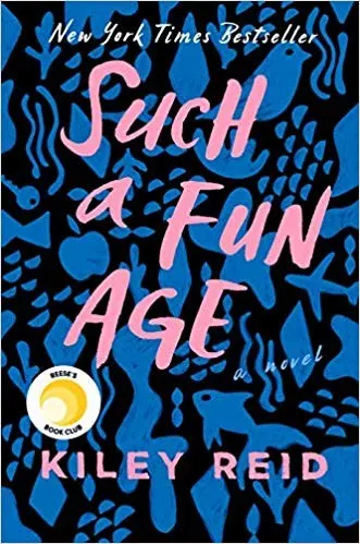 Cover of Such a Fun Age by Kiley Reid
