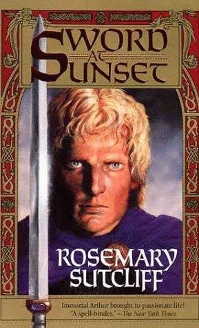 Cover of Sword at Sunset by Rosemary Sutcliff
