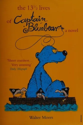 Cover of The 13½ Lives of Captain Bluebear by Walter Moers