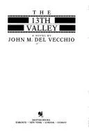Cover of The 13th Valley by John M. Del Vecchio