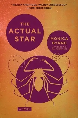 Cover of The Actual Star by Monica Byrne