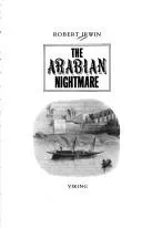 Cover of The Arabian Nightmare by Robert Irwin