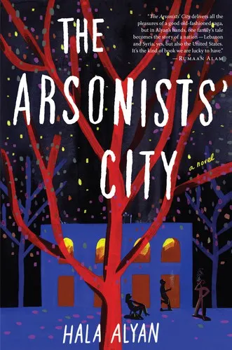Cover of The Arsonists' City by Hala Alyan
