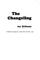 Cover of The Changeling by Joy Williams