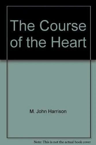 Cover of The Course of the Heart by M. John Harrison