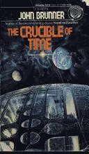 Cover of The Crucible of Time by John Brunner