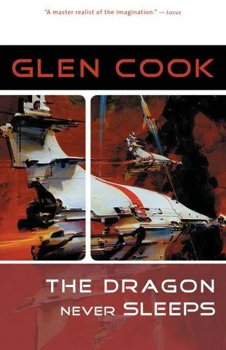 Cover of The Dragon Never Sleeps by Glen Cook