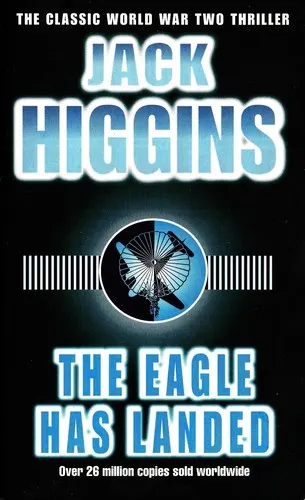 Cover of The Eagle Has Landed by Jack Higgins