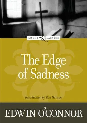 Cover of The Edge of Sadness by Edwin O'Connor