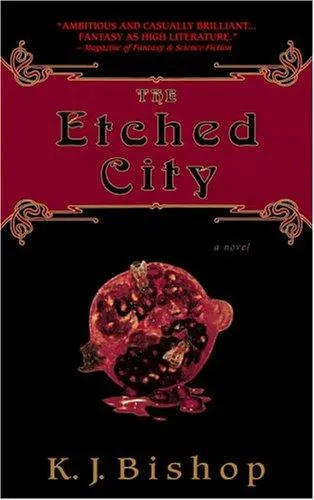 Cover of The Etched City by K. J. Bishop