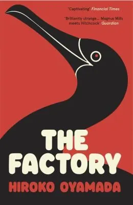 Cover of The Factory by Hiroko Oyamada