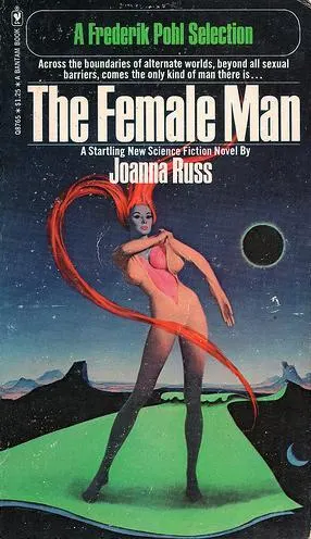 Cover of The Female Man by Joanna Russ