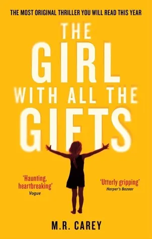 Cover of The Girl with All the Gifts by Mike Carey