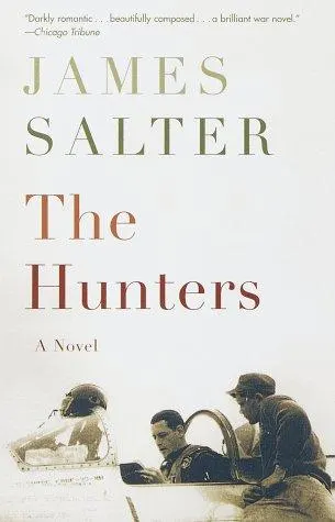 Cover of The Hunters by James Salter