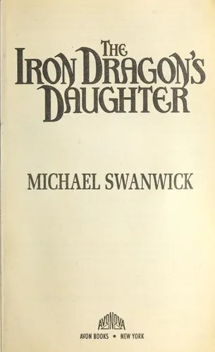 Cover of The Iron Dragon's Daughter by Michael Swanwick