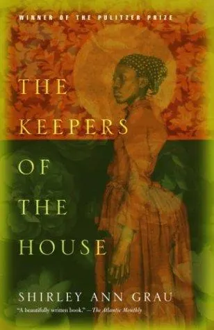 Cover of The Keepers of the House by Shirley Ann Grau