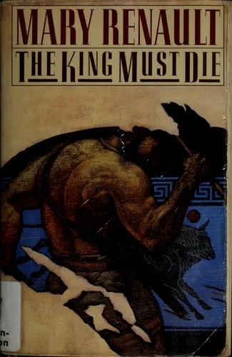 Cover of The King Must Die by Mary Renault