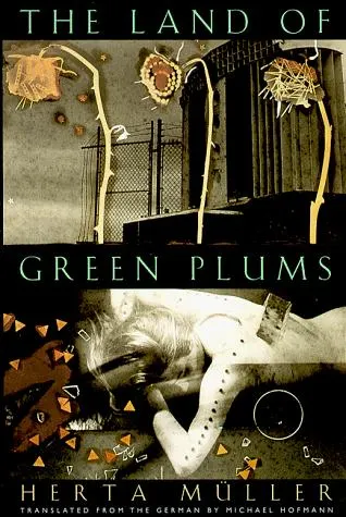 Cover of The Land of Green Plums by Herta Müller