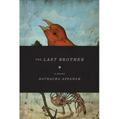 Cover of The Last Brother by Nathacha Appanah