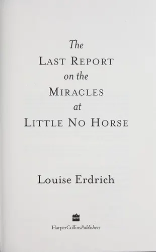 Cover of The Last Report on the Miracles at Little No Horse by Louise Erdrich