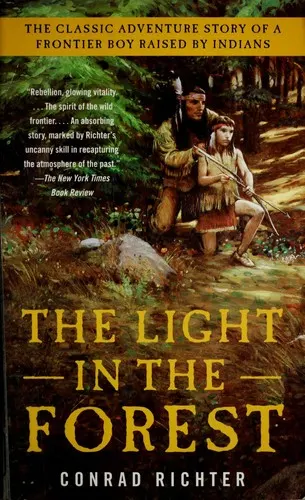 Cover of The Light in the Forest by Conrad Richter