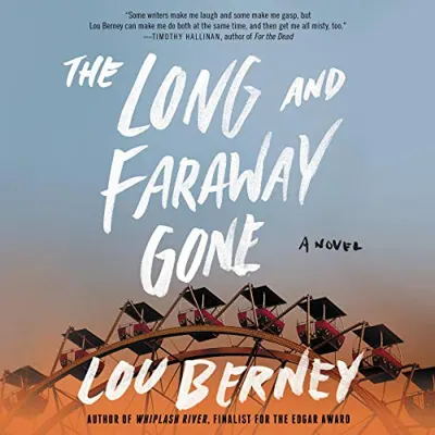 Cover of The Long and Faraway Gone by Lou Berney