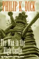 Cover of The Man in the High Castle by Philip K. Dick