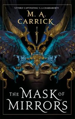 Cover of The Mask of Mirrors by M. A. Carrick