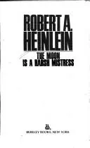 Cover of The Moon Is a Harsh Mistress by Robert A. Heinlein