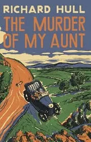 Cover of The Murder of My Aunt by Richard Hull