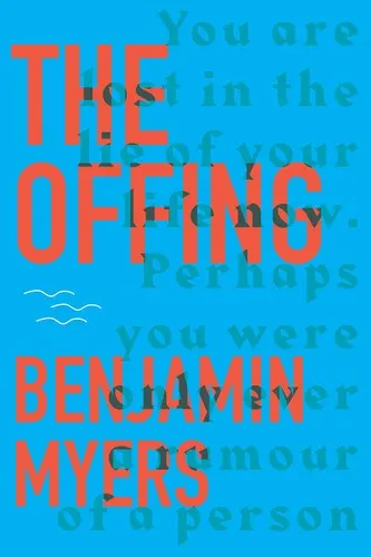 Cover of The Offing by Benjamin Myers