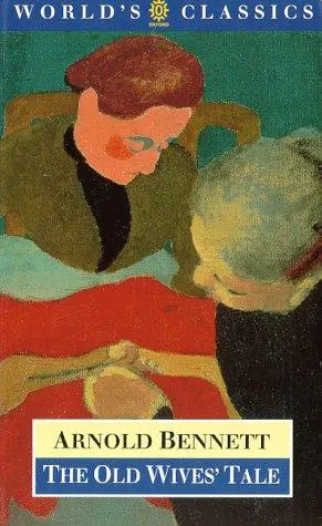 Cover of The Old Wives' Tale by Arnold Bennett
