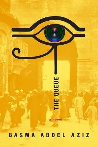 Cover of The Queue by Basma Abdel Aziz
