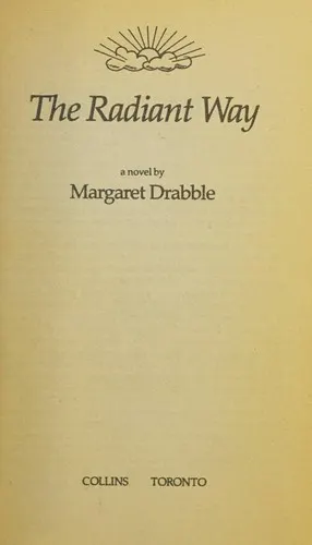 Cover of The Radiant Way by Margaret Drabble